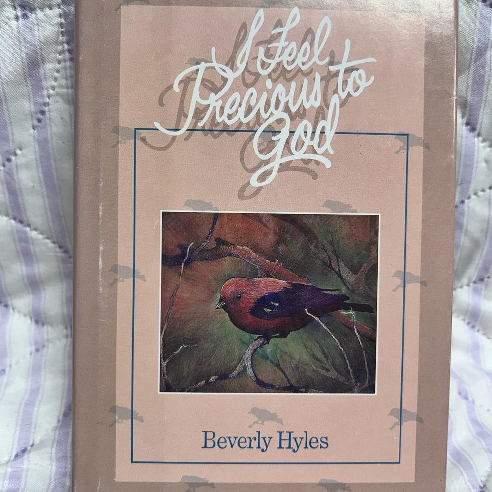 I Feel Precious to God, Hyles, Beverly